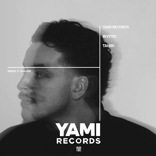 House, Electro & Minimal | YAMI RECORDS INVITES TAHIRI (016)