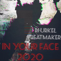 Urkel - OSN Poney  https://urkelbeatmaker.bandcamp.com/album/inyourface-2020