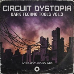 Circuit Dystopia – Dark Techno Tools Vol.3