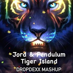 JØRD & Pendulum - Tiger Island (DROPDEXX MASHUP)