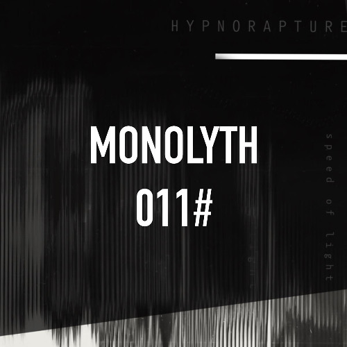 -MONOLYTH 011 HYPNORAPTURE SET-