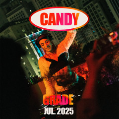 CANDY FOR GRADE | JUL 2025 | SÃO PAULO