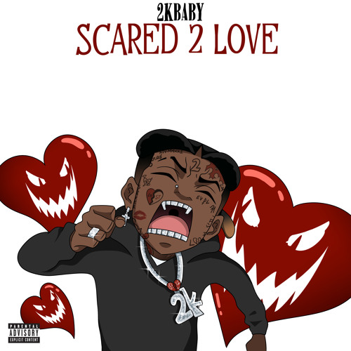 Scared 2 Love