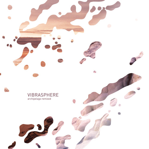Stream Vibrasphere | Listen to Archipelago playlist online for free on  SoundCloud