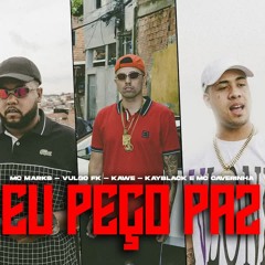 MC Marks, Vulgo FK, Kawe, Kayblack e MC Caverinha - Eu Peço Paz (Clipe Oficial) - Prod. Wall Hein