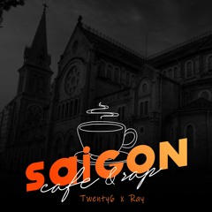 SAIGON, CAFE & RAP - Twenty6 x Ray (prod.Eric Godlow)