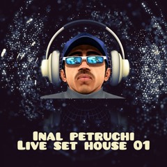 INAL PETRUCHI LIVE SET HOUSE 01