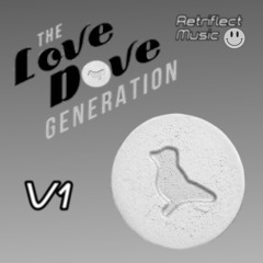 The Love Dove Generation V1 Mixed By DJMT (Retriflect Music)