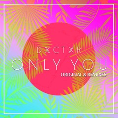 Only You (Flagz Sound Remix)