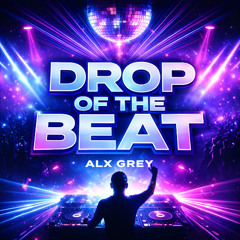 Drop Of The Beat