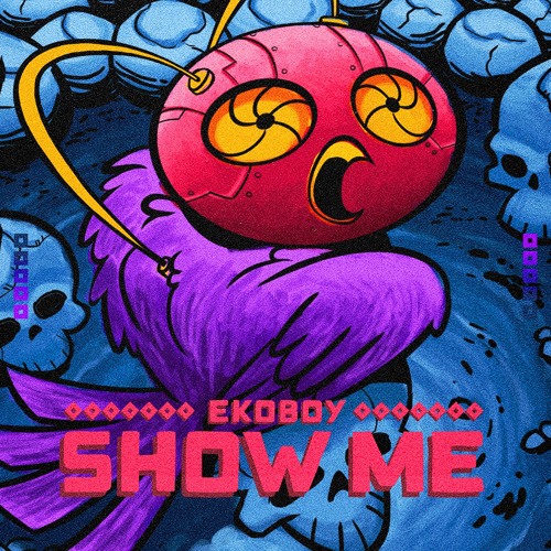 Ekoboy - Show Me (14/01/2022)
