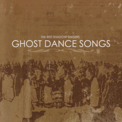 Ghost Dance Song