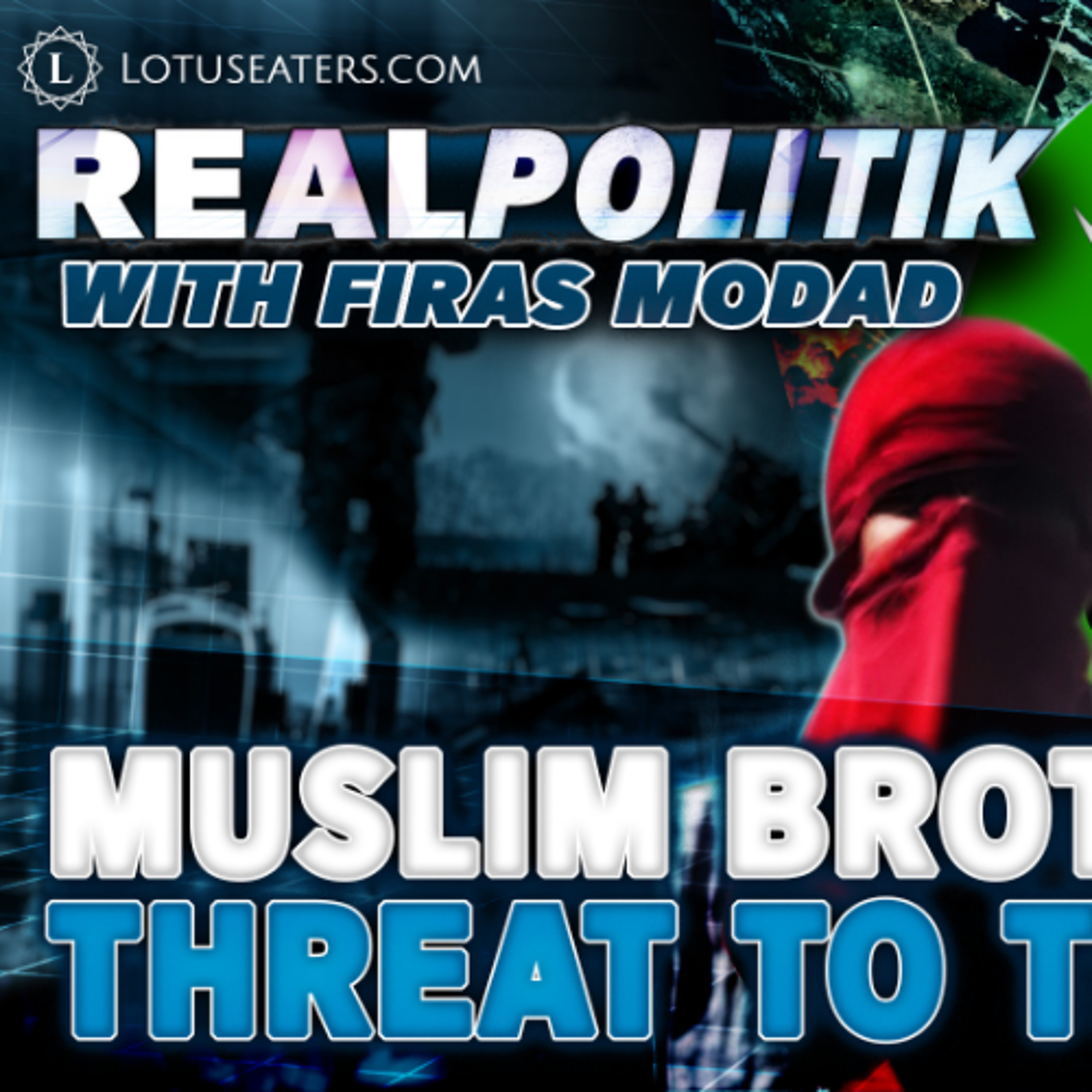 PREVIEW: Realpolitik #16 | The Muslim Brotherhood's Threat to the West