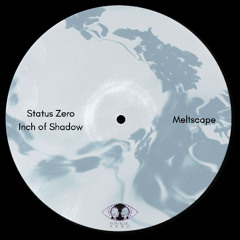 Premiere: Status Zero & Inch of Shadow - Meltscape