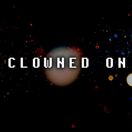CLOWNED ON [Cover]