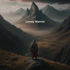 Lonely Warrior
