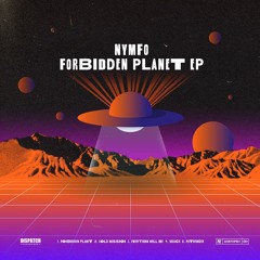 Nymfo - Forbidden Planet - DISNYVIP001 - OUT NOW