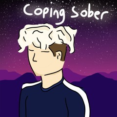 coping sober (not feeling good)