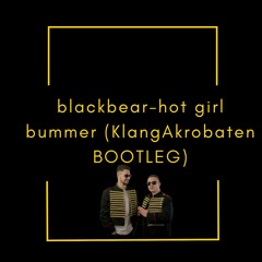 Blackbear - Hot Girl Bummer (KlangAkrobaten BOOTLEG)
