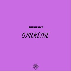 Purple Hat & SERGE:OK - Rightside (Original Mix)