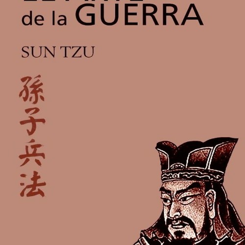 Stream Sun Tzu El Arte De La Guerra Download Pdf [UPD] by Michelle | Listen  online for free on SoundCloud