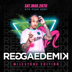 REGGAEDEMIK - MILESTONE MARCH 2022