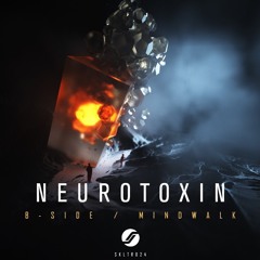 PREMIERE: Neurotoxin 'Mindwalk' [Skalator Music]