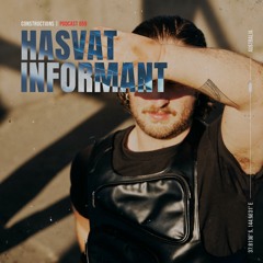 Hasvat Informant | Constructions Podcast 059