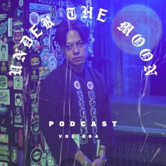 PODCAST - Under The Moon (VOL 004)