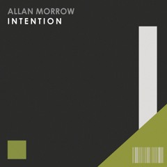 Allan Morrow - Intention (OUT NOW)