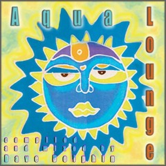 DJ Dave Dolphin - Aqua Lounge