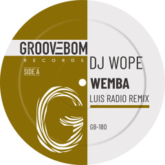 Dj Wope - Wemba (Luis Radio Remix)