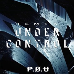 P.O.U- Under Control (original Mix) (FREE DOWNLOAD)