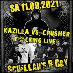 Kazilla vs. Crusher F#cking Live @ Schillah Bday 2021 [Trash Club Gera]
