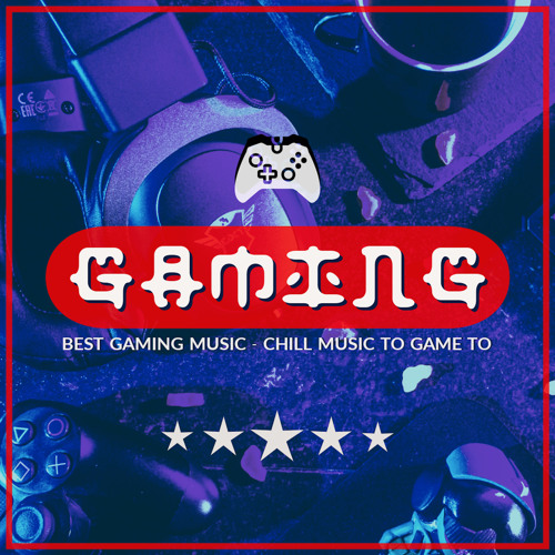 Stream Gaming Music | Listen to Best Gaming Music (Chill Music To Game To)  playlist online for free on SoundCloud