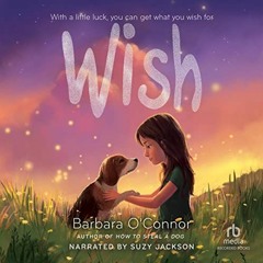 ❤️ Download Wish by  Barbara O'Connor,Suzy Jackson,Recorded Books