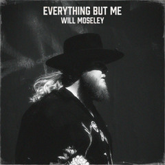 Everything but Me
