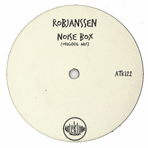 ATK122 - RobJanssen  "Noise Box" (Original Mix)(Preview)(Autektone Records)(Out Now)