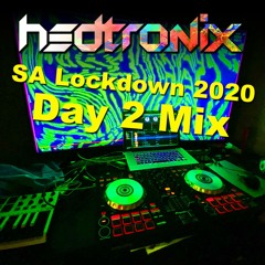 SA Lockdown 2020 Day 2 Mix