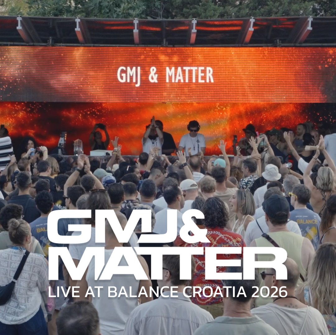 GMJ & Matter - Live at Balance Croatia 2026
