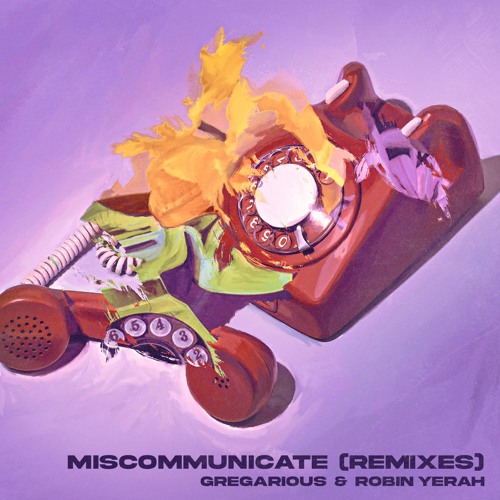 GREGarious & Robin Yerah - Miscommunicate (Acapella Version)
