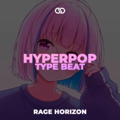 [FREE] HyperPop x Rage Type Beat - "Rage Horizon"