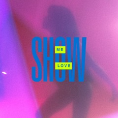 SHOW ME LOVE / 1993 EDIT