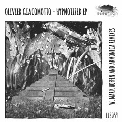 Olivier Giacomotto - Hypnotized (Armonica Remix) [Eleatics Records]