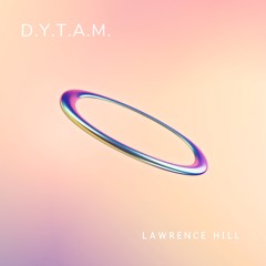 D.Y.T.A.M.