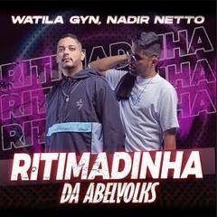 Nadir Netto, WATILA GYN - RITIMADINHA DA ABELVOLKS