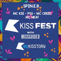 Kiss Fest 2021 - Mc Kie Presents (Spin.E.B - Kie - Neat - Creed & PSG)