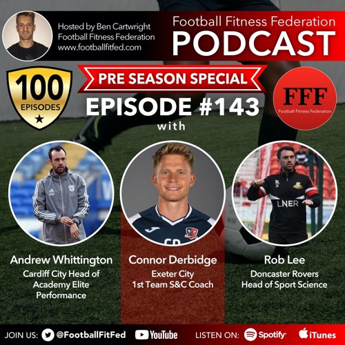 #143 "Pre Season" With Andrew Whittington, Connor Derbidge & Rob Lee