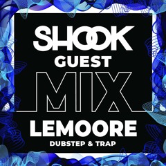 Shook Crew Guest Mix #031 - LEMOORE