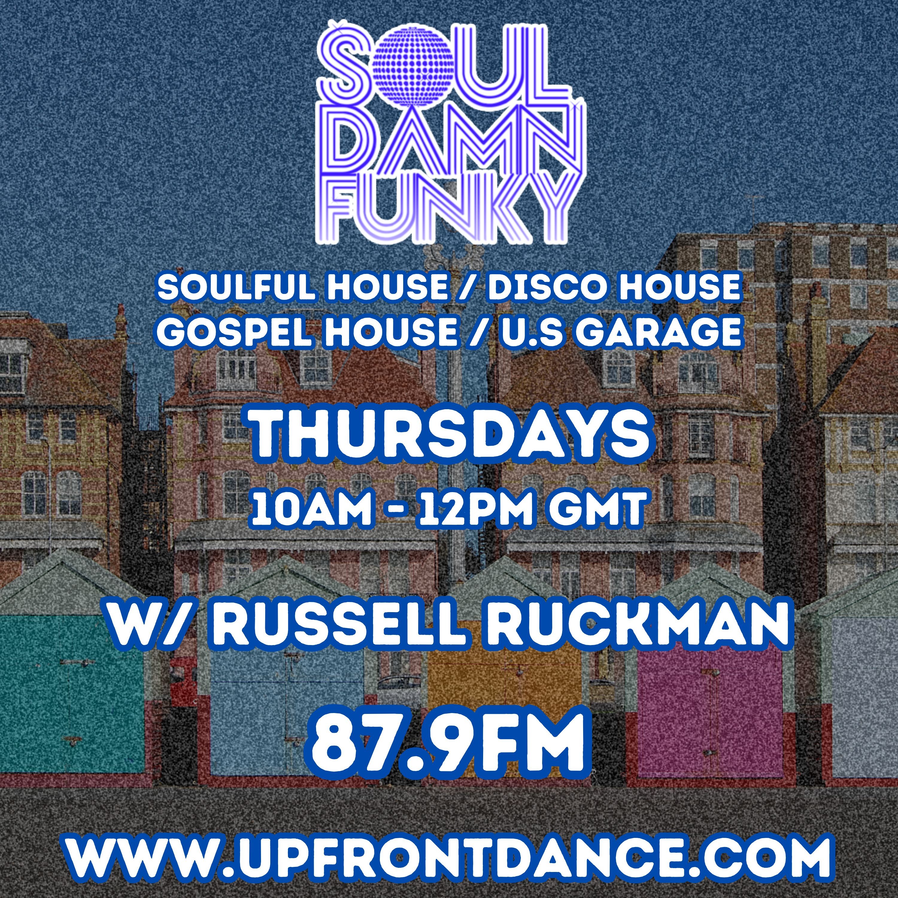 Soul Damn Funky: New & Classic House and Garage 22/08/24. UFD879 Brighton, UK. episode artwork